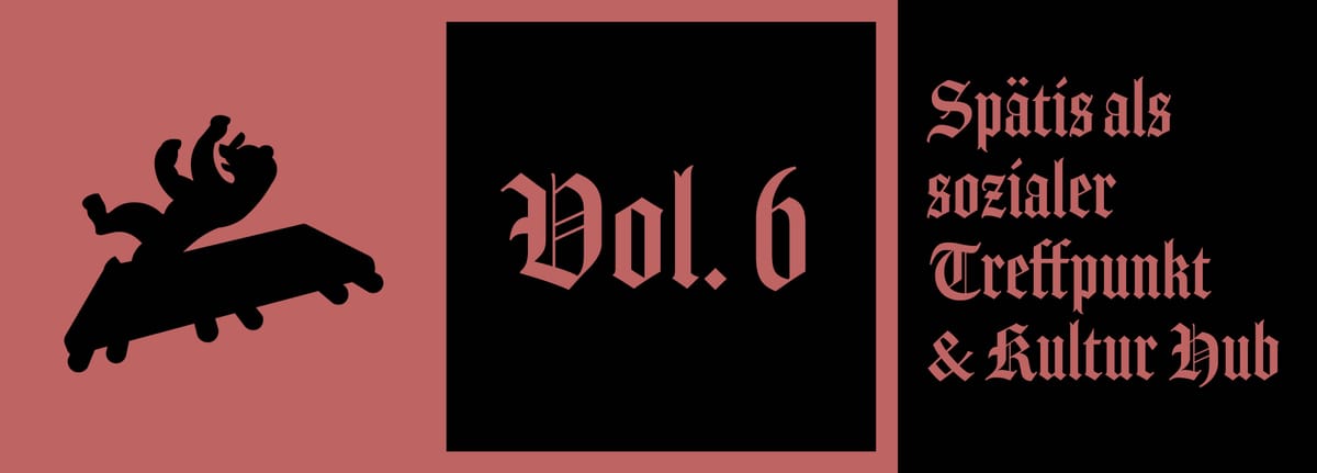 Vol. 6: Spätis als sozialer Treff & Kultur Hub