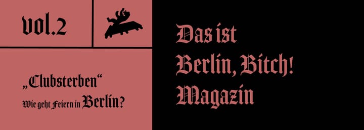 Vol.2: Was ist "Clubsterben" und wie geht noch bodenständig feiern in Berlin?