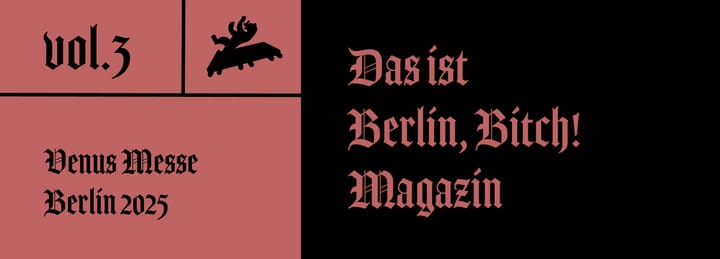 Vol. 3: Venus Messe Berlin 2025 —  Einblicke in Psyche, Sex, Kunst und Kommerz